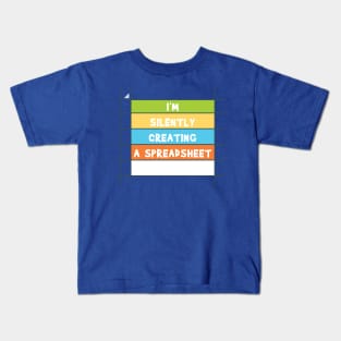 I'm Silently Creating A Spreadsheet For That 3 Kids T-Shirt